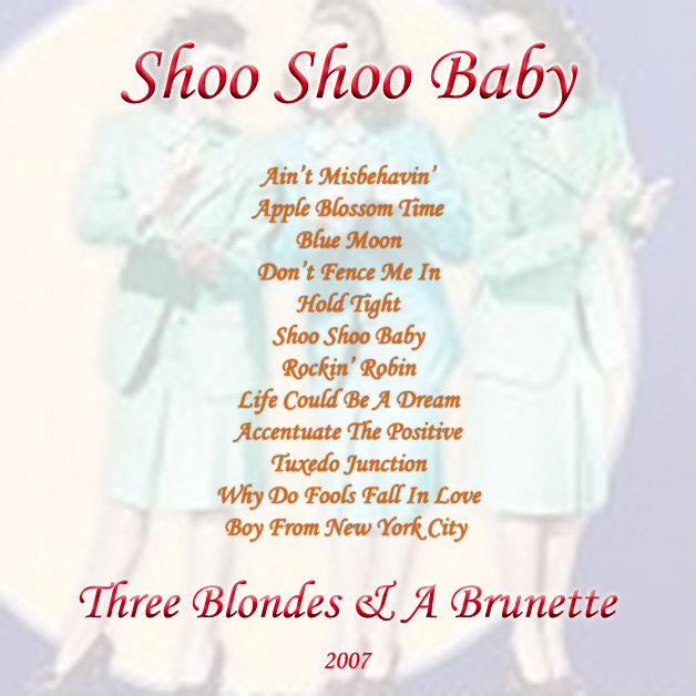 Andrews Sisters, Bing Crosby & Doo Wap hits on Three Blondes & A Brunette's new CD.